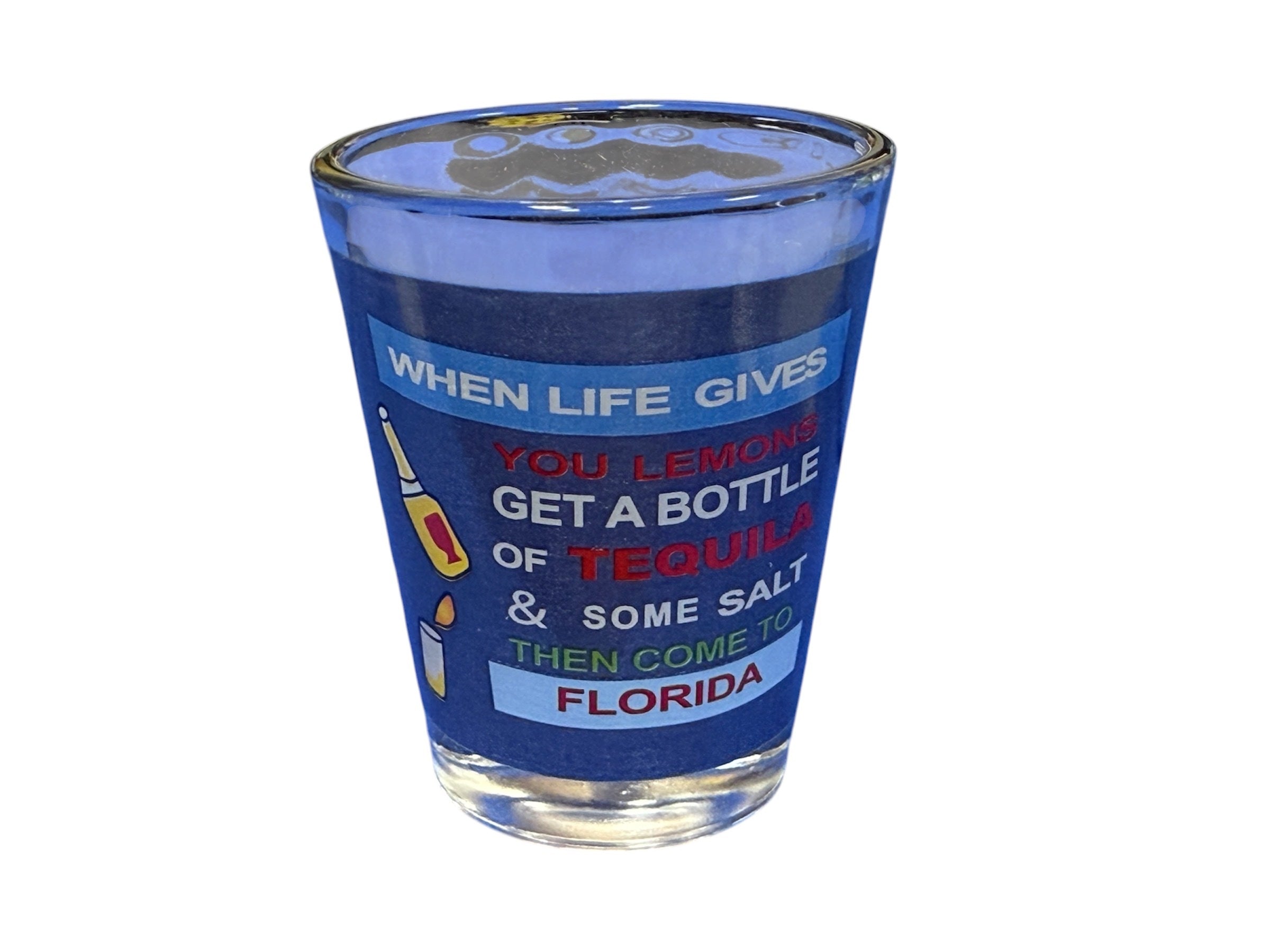 Shot Glass Clear "When Life Gives You Lemons"