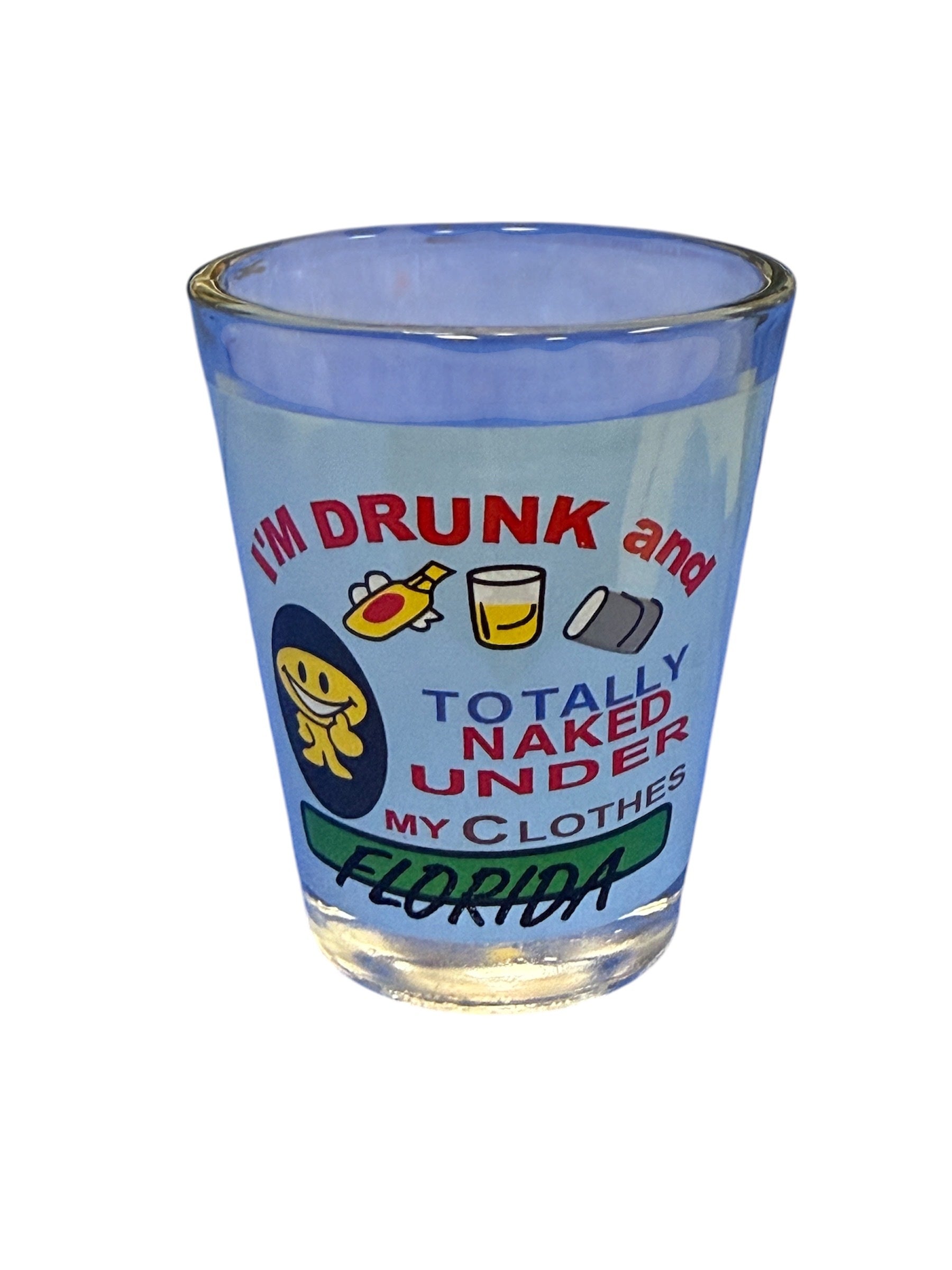 Shot Glass Clear "I'm Drunk & Totally"