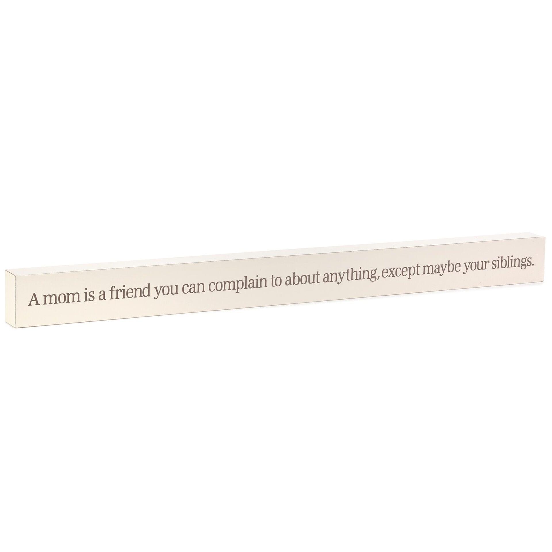 A Mom Is a Friend Wood Quote Sign, 2x23.5