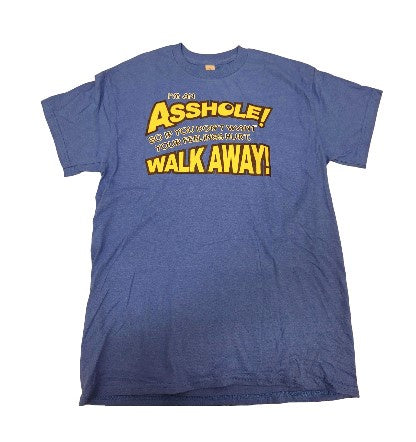 I'm An Asshole - Royal