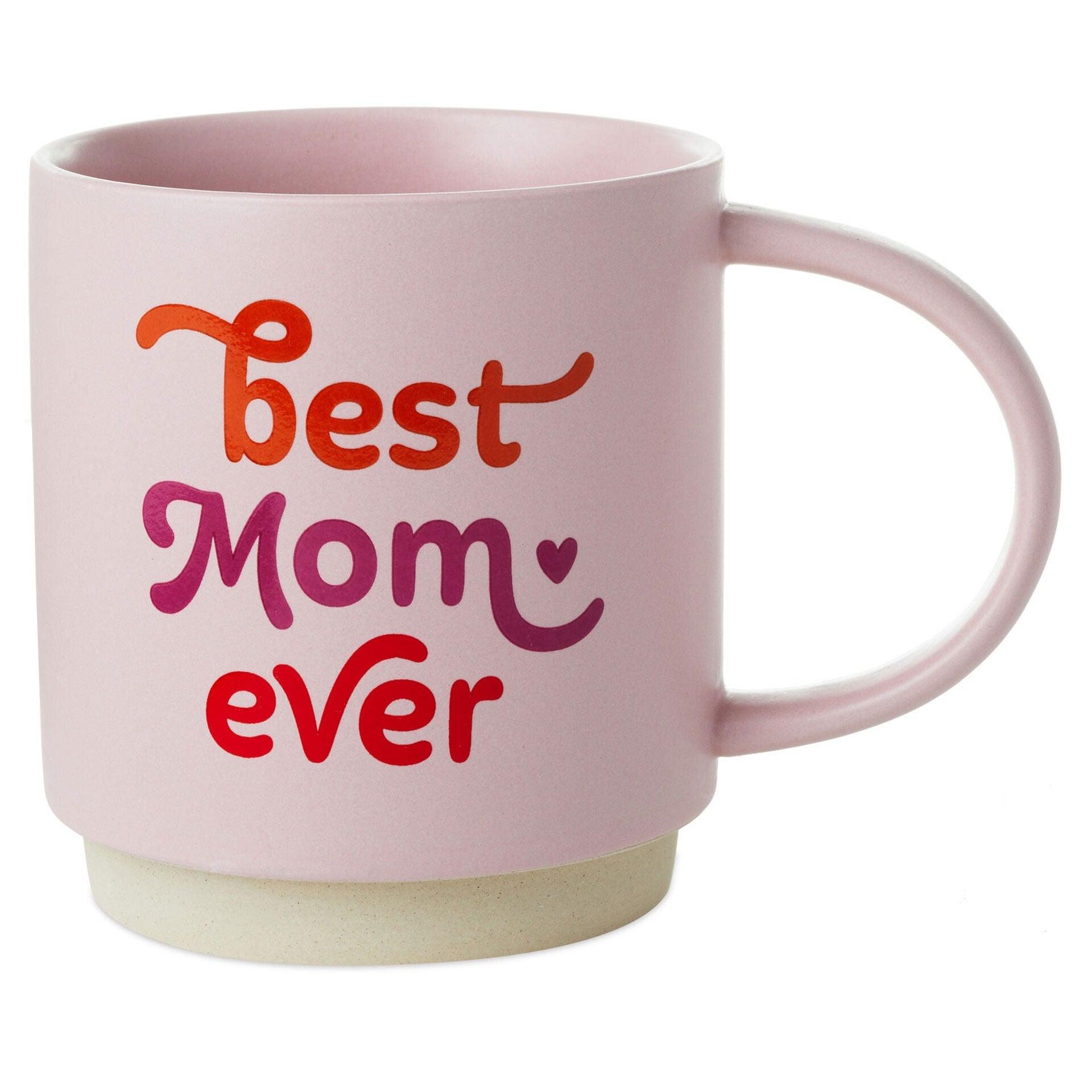 Best Mom Ever Mug, 16 oz