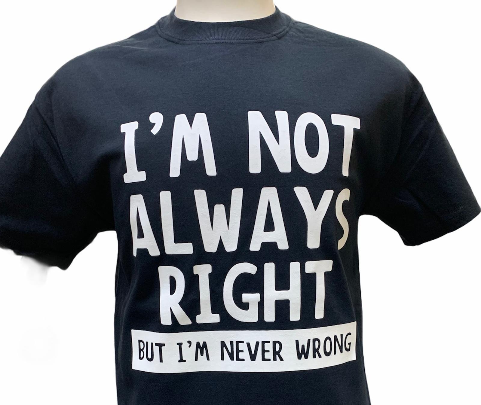 I'M Not Always Right / Black