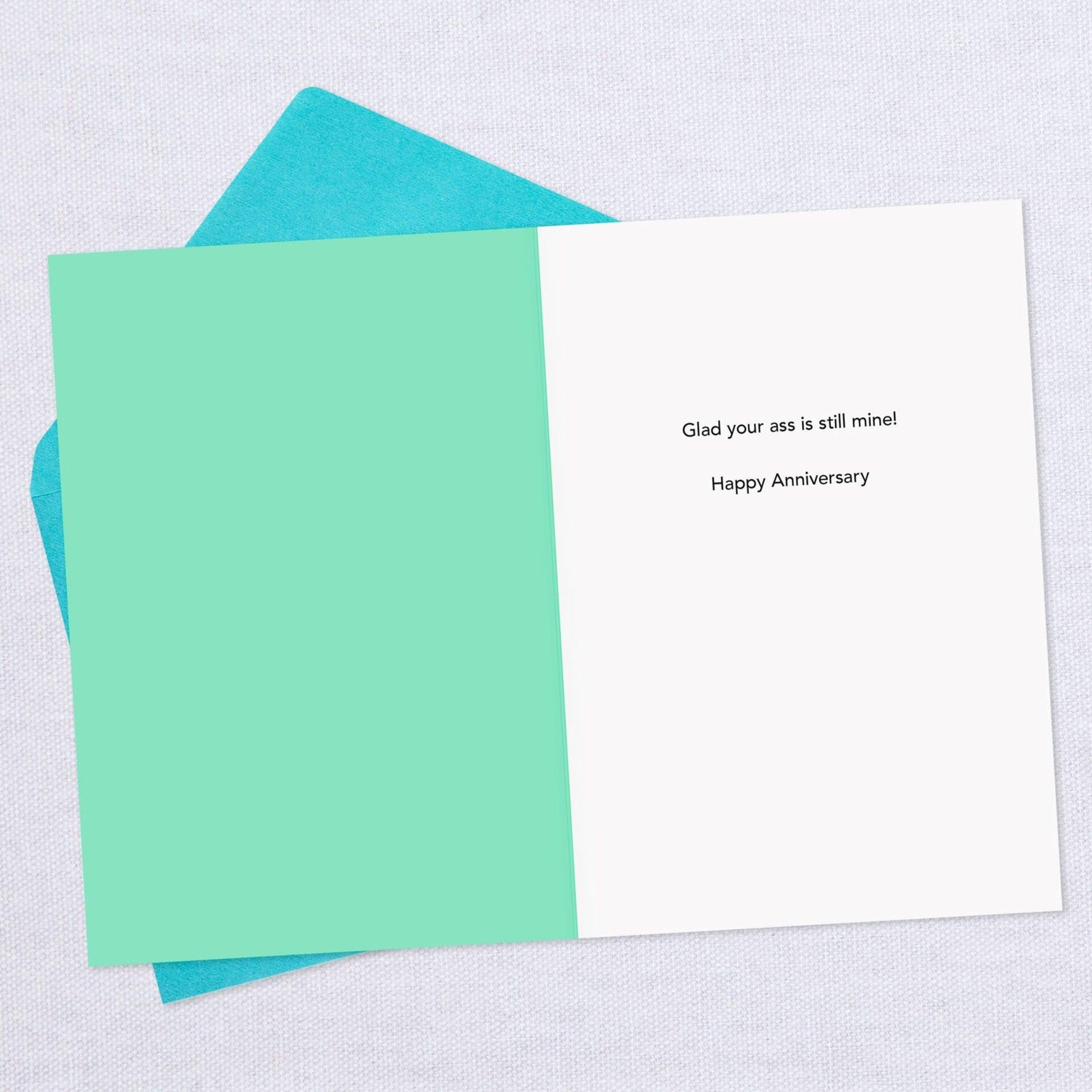 Glad Your Ass Is Still Mine Funny Anniversary Card