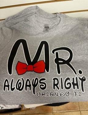 Gray T-Shirt MR Always Right