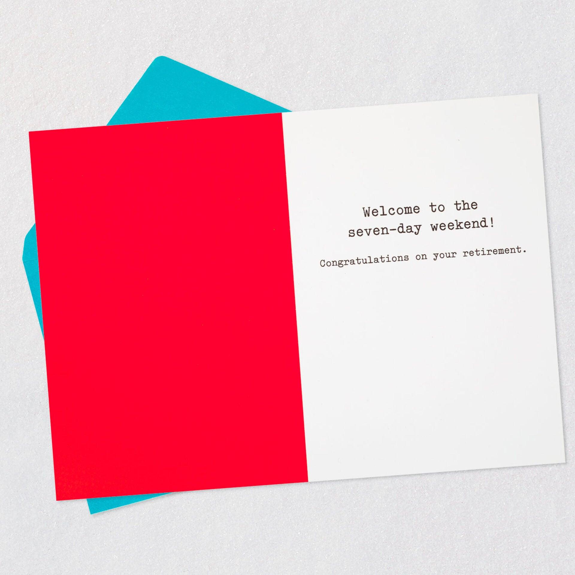 Seven-Day Weekend Funny Retirement Card
