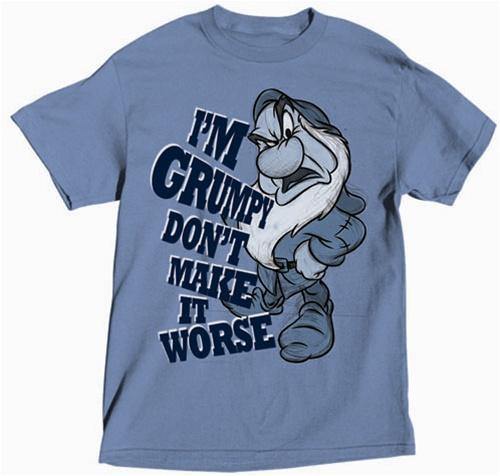 Adult T-Shirt I'M Grumpy Don't Make It Worse