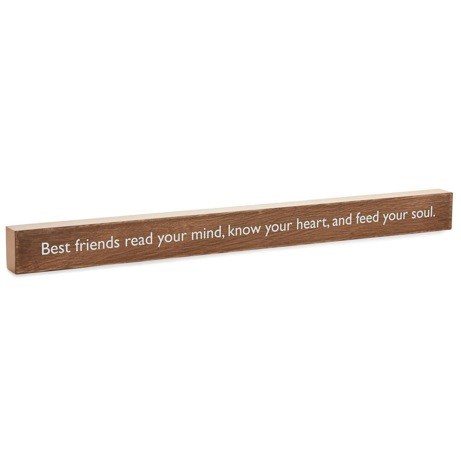 Best Friends Read Your Mind Wood Quote Sign