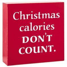 Christmas Calories Wood Quote Sign 4X4
