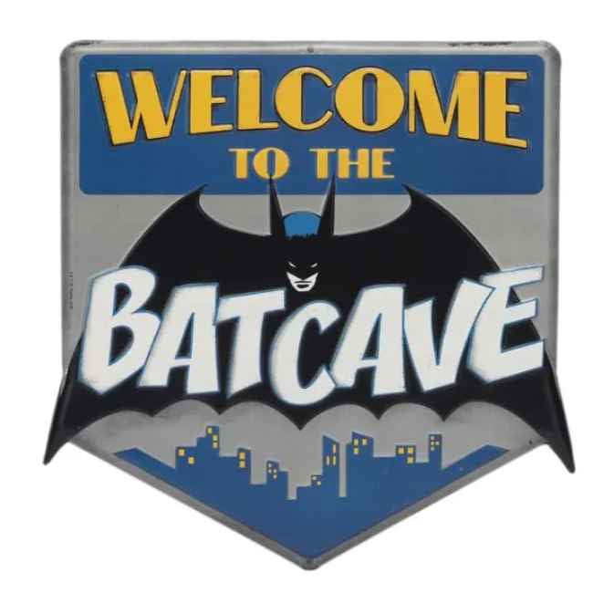 Welcome To The Batcave Metal Sign
